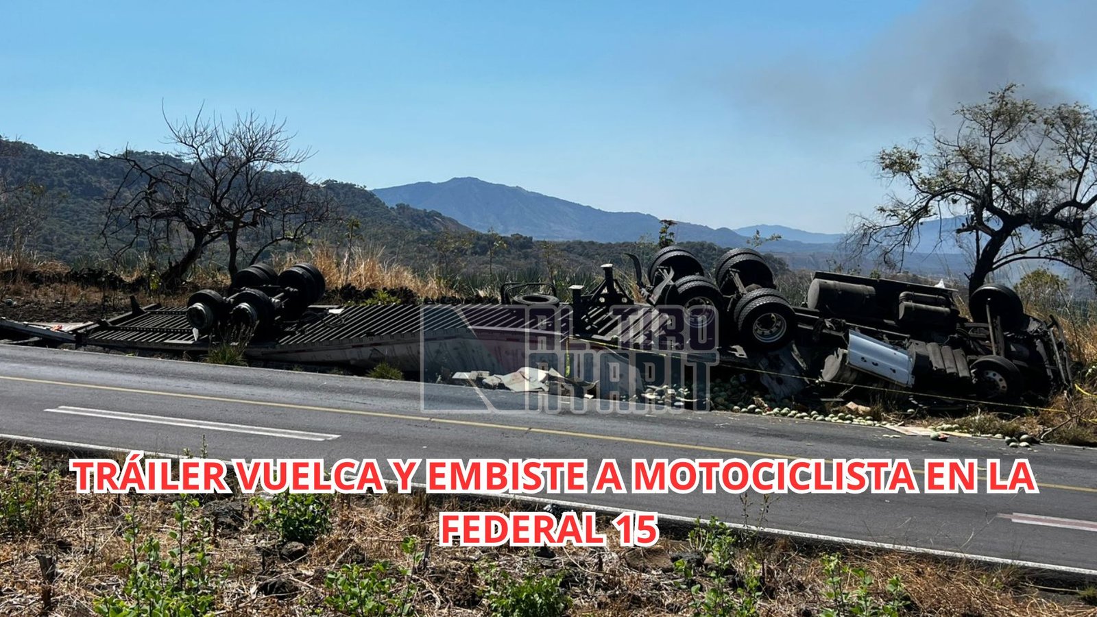 Tragedia en la Federal 15: Volcadura de tráiler cobra la vida de un motociclista en Santa María del Oro
